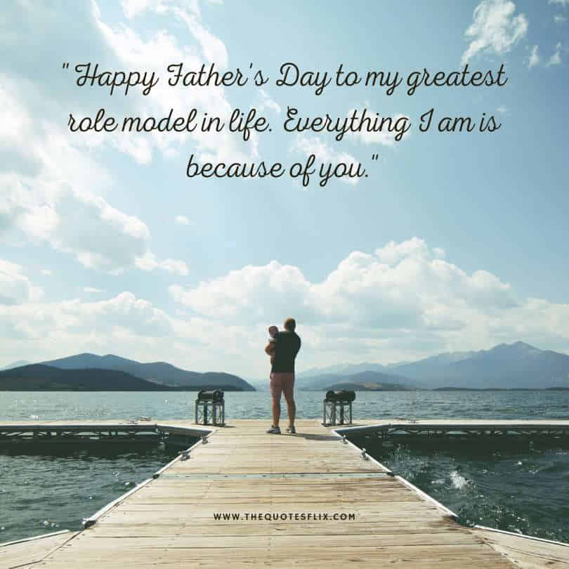 Emotional father day quotes for daughter - greatest role model in life