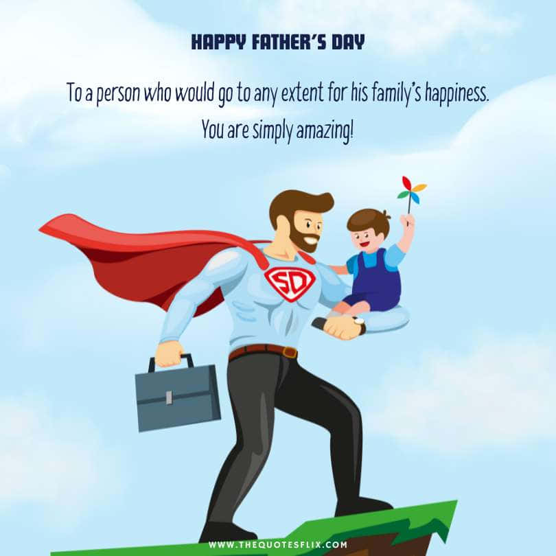 Emotional fathers day quotes - person extent family happiness amazing