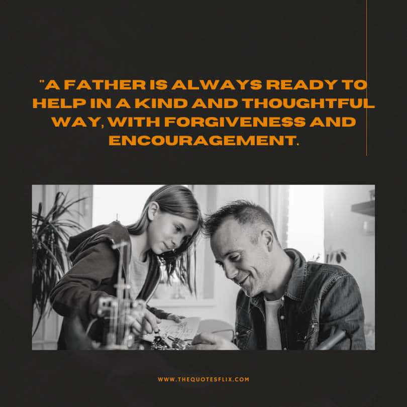 Emotional happy fathers day quotes - ready kind thoughtful forgiveness encouragement