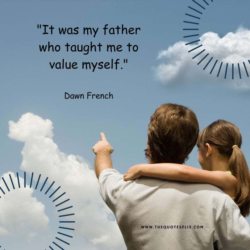 fathers day quotes - father taught me to value myself