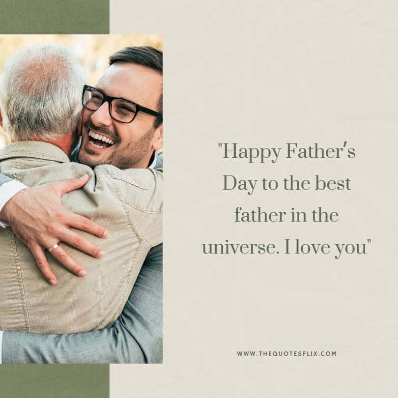 fathers day quotes for daughter - best father in universe i love you