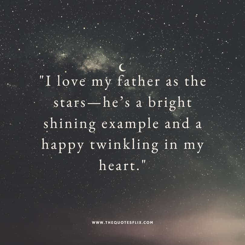 fathers day quotes for daughter - love father stars bright shinning heart