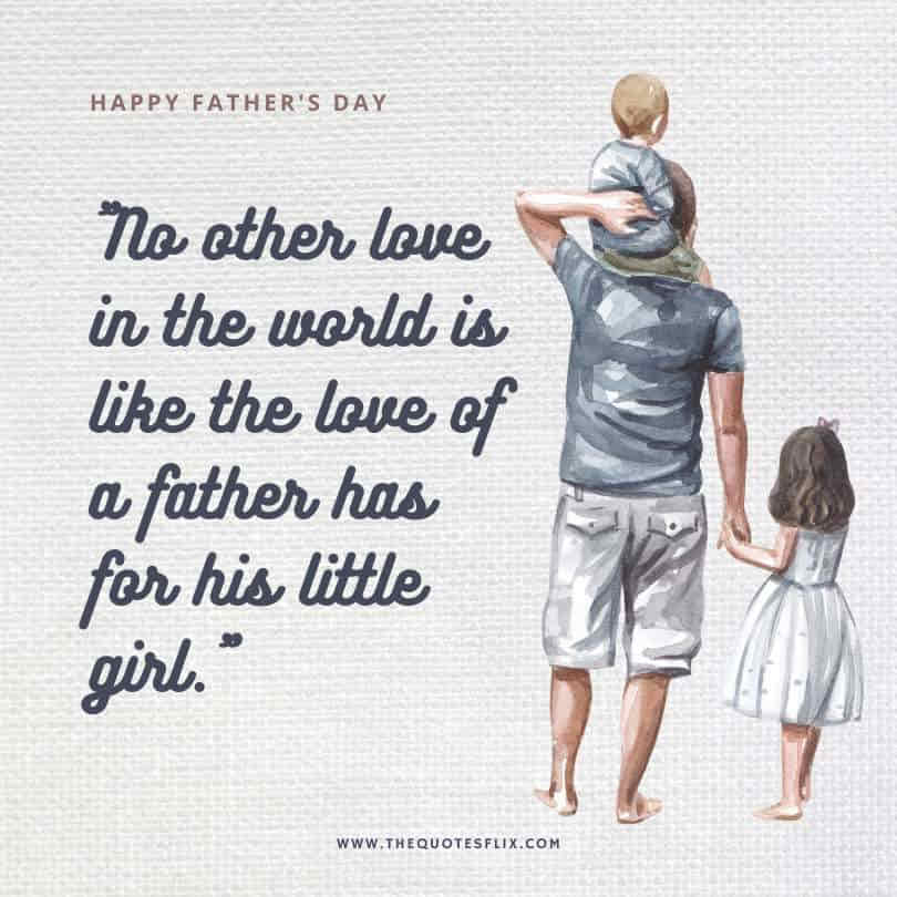 fathers day quotes for daughter - love world like father for little girl