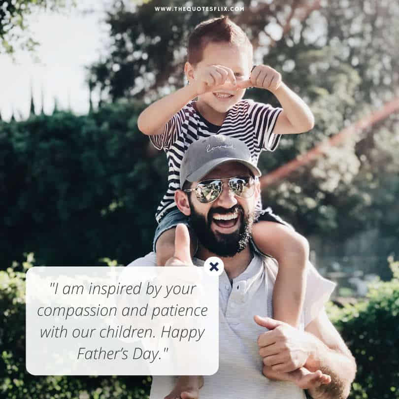 fathers day quotes from wife to husband - inspired compassion patience children