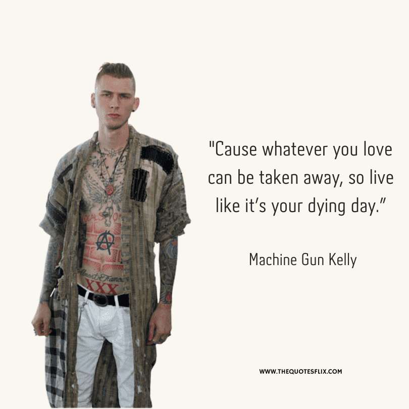 motivational quotes from rappers - love can taken away live like dying day