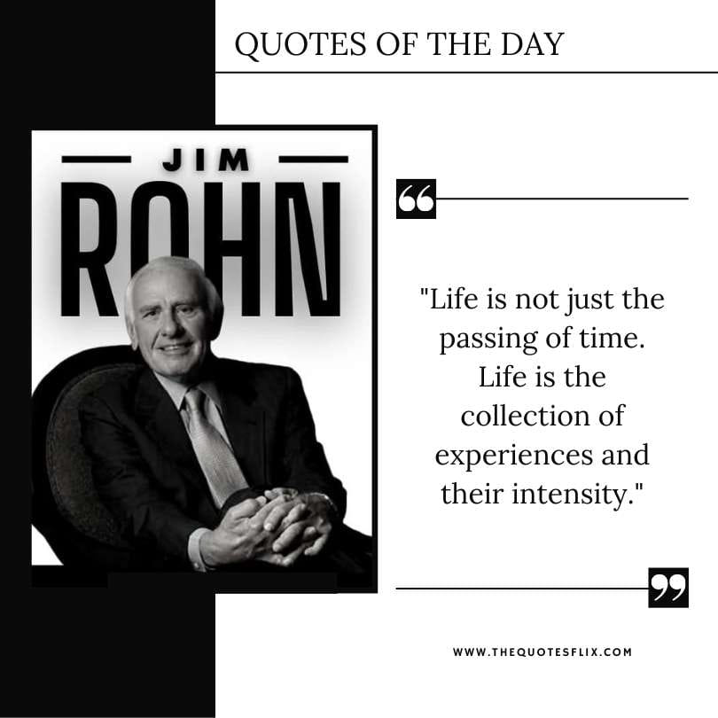 inspirational jim rohn quotes - life is passing of time collection of experiences