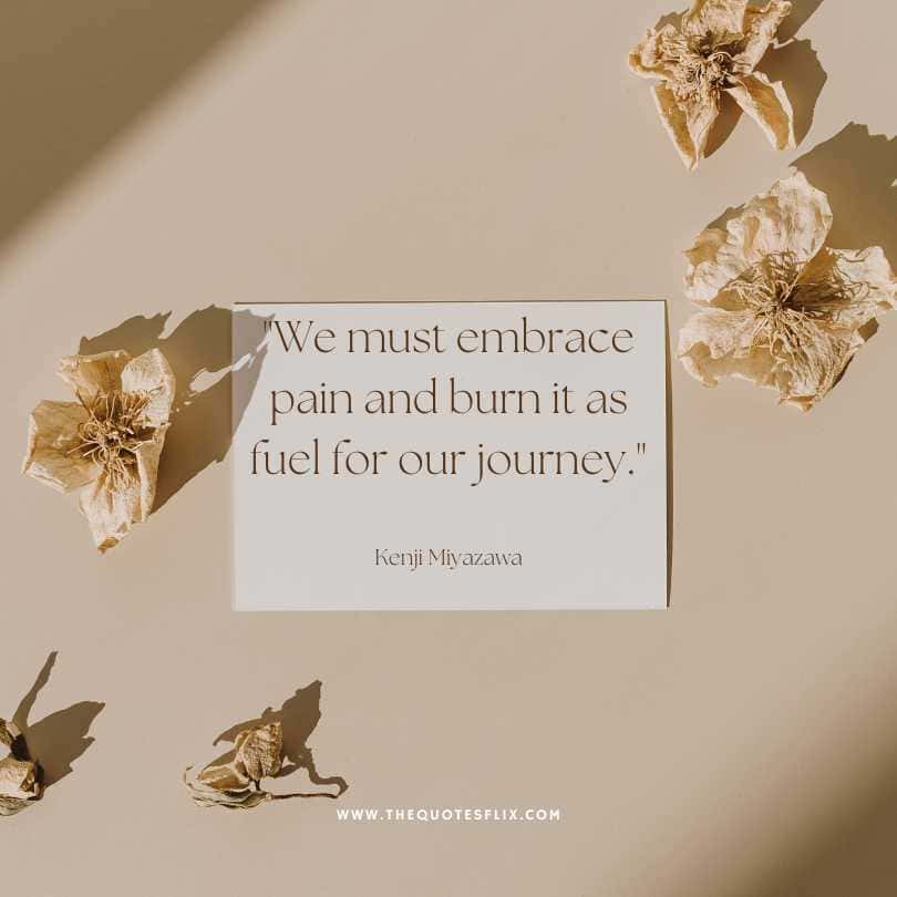 motivational cancer quotes - embrace pain burn it as fuel for journey