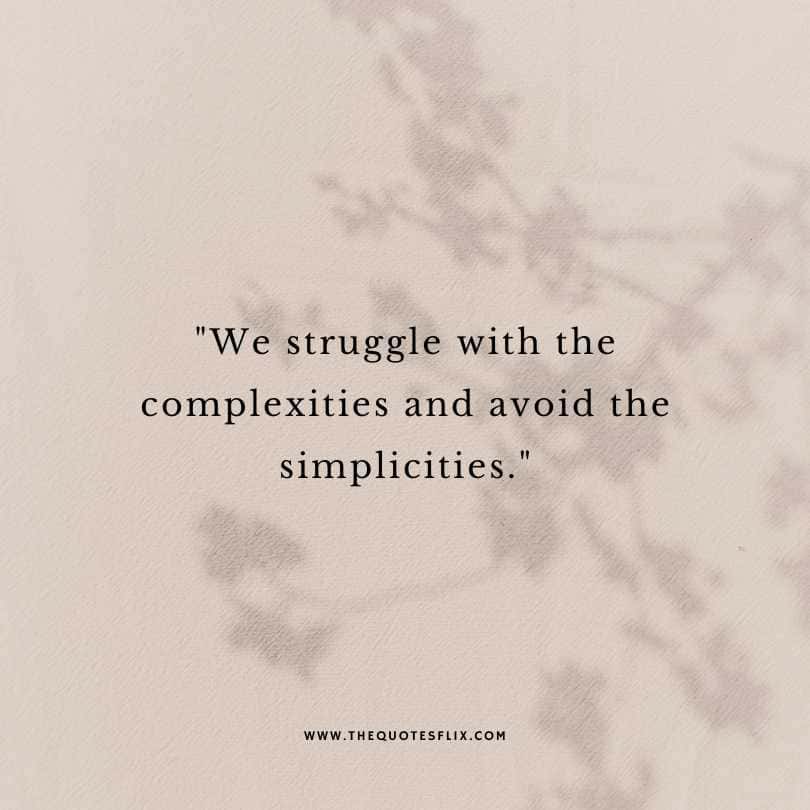norman vincent peale quotes - struggle with complexities and avoid simplicities