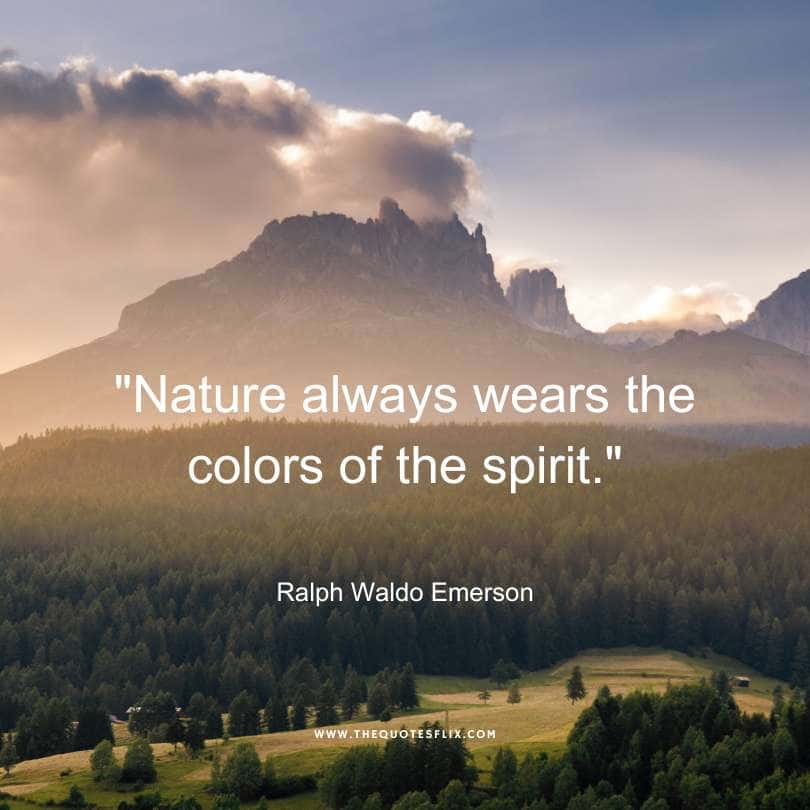 quotes by ralph waldo emerson - nature wears colours of spirit