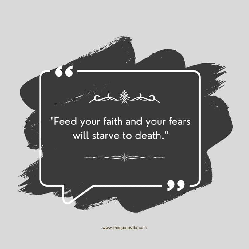 quotes cancer inspirational - feed your faith tears will starve to death