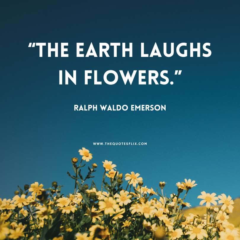 ralph waldo emerson quotes - Earth laugh in flowers