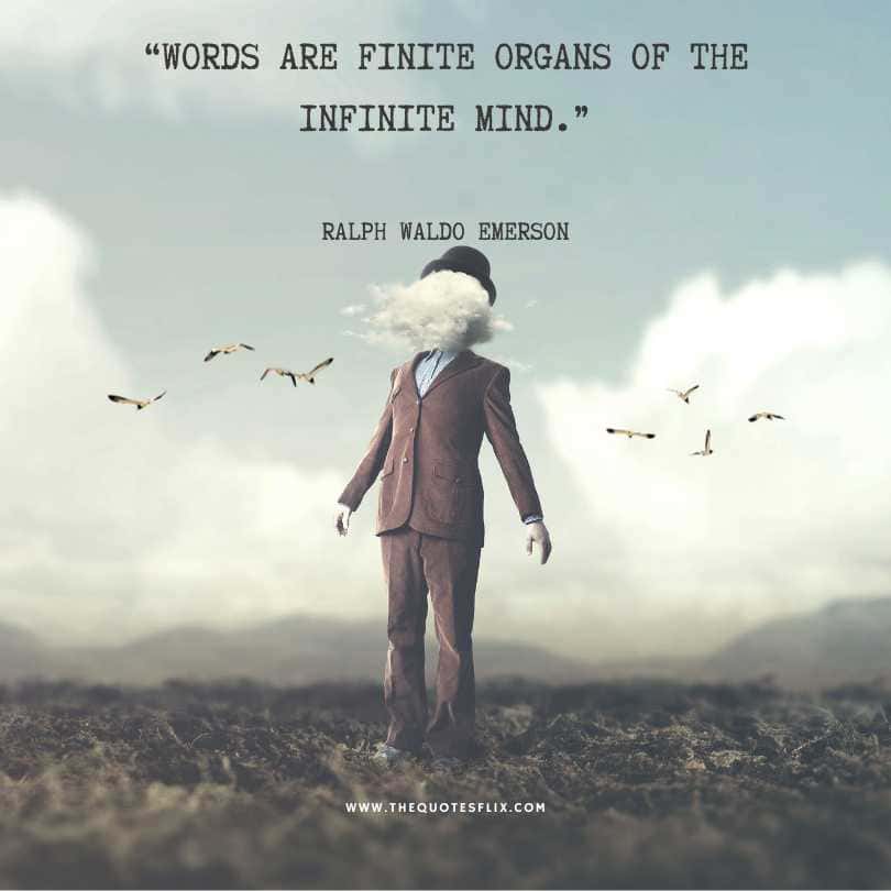 ralph waldo emerson quotes on life - Words are infinite organs of infinite mind