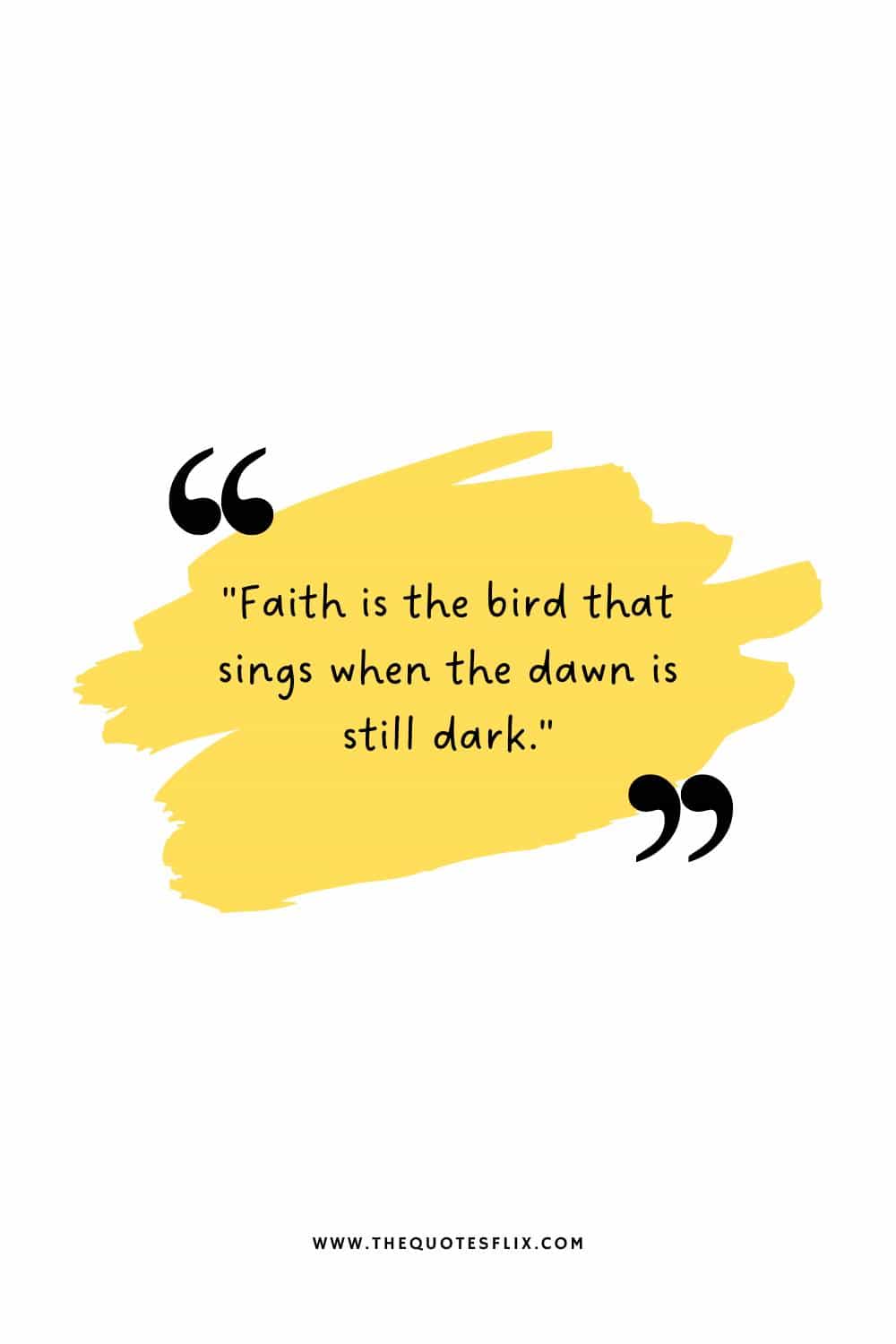 cancer survivor quotes - faith in the bird sings when still dark
