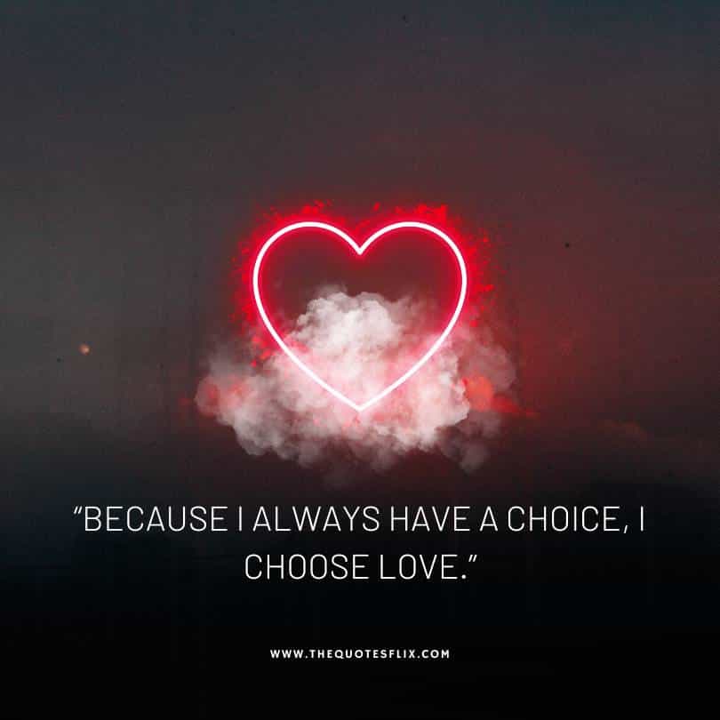 deepak chopra quotes on life - i have choice i choose love