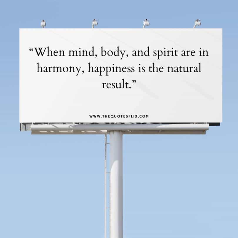 deepak chopra quotes on life - mind body spirit harmony happiness is natural result