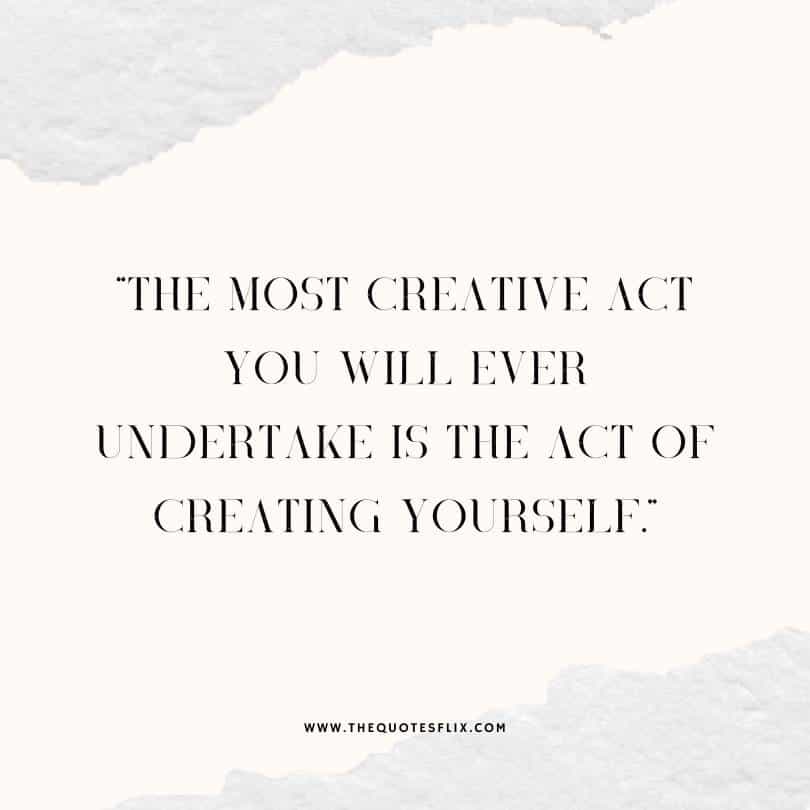 deepak chopra quotes - most creative act is creating yourself