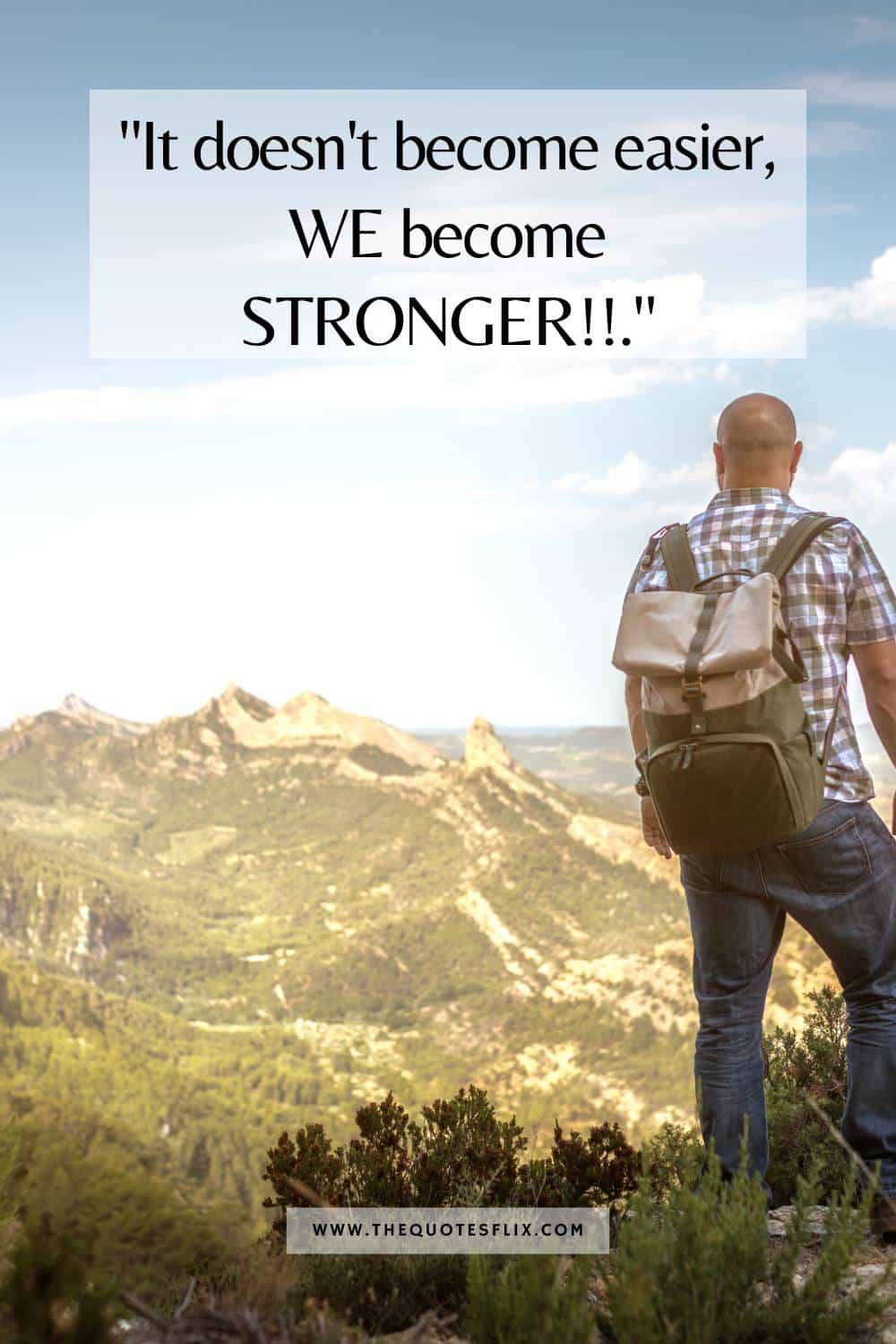inspirational cancer quotes - doesnt become easier we become stronger