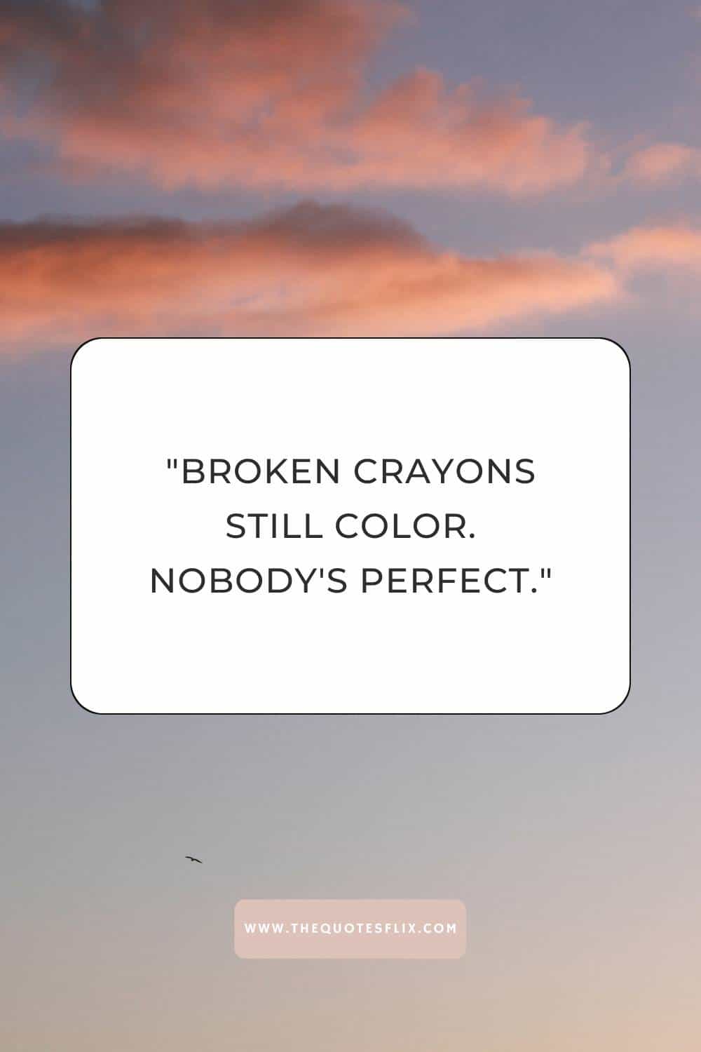 inspirational cancer survivor quotes - broken crayons still color
