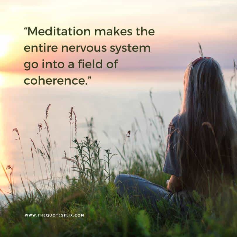 inspirational deepak chopra quotes - meditation makes nervous system into field of coherence