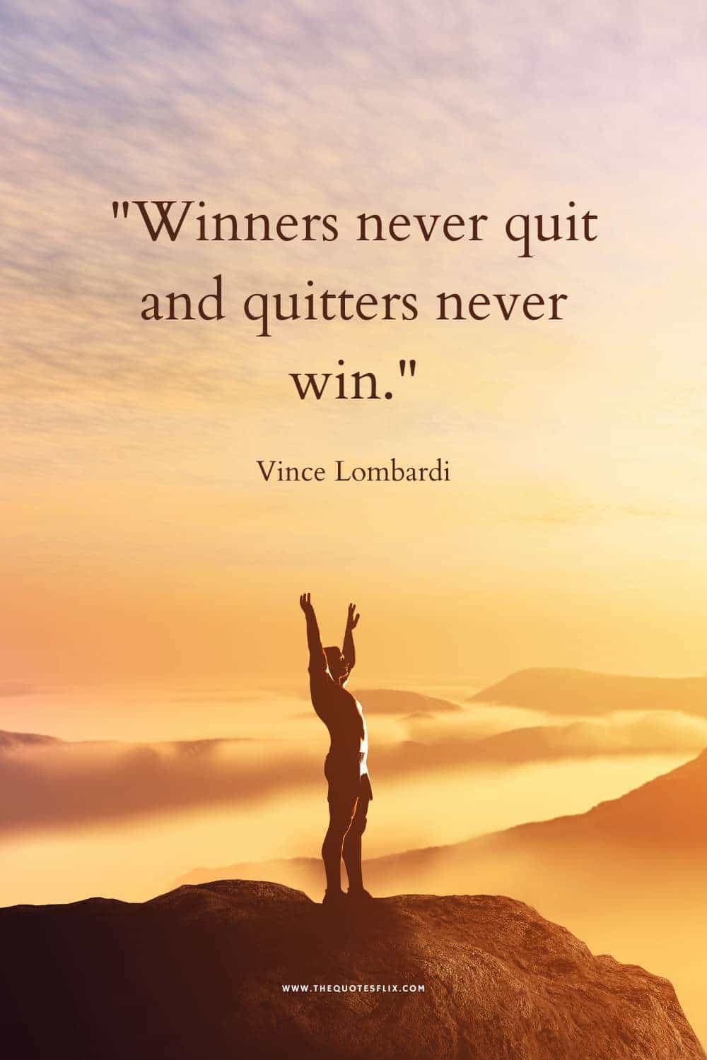 inspirational football quotes - winners never quit quitters never win