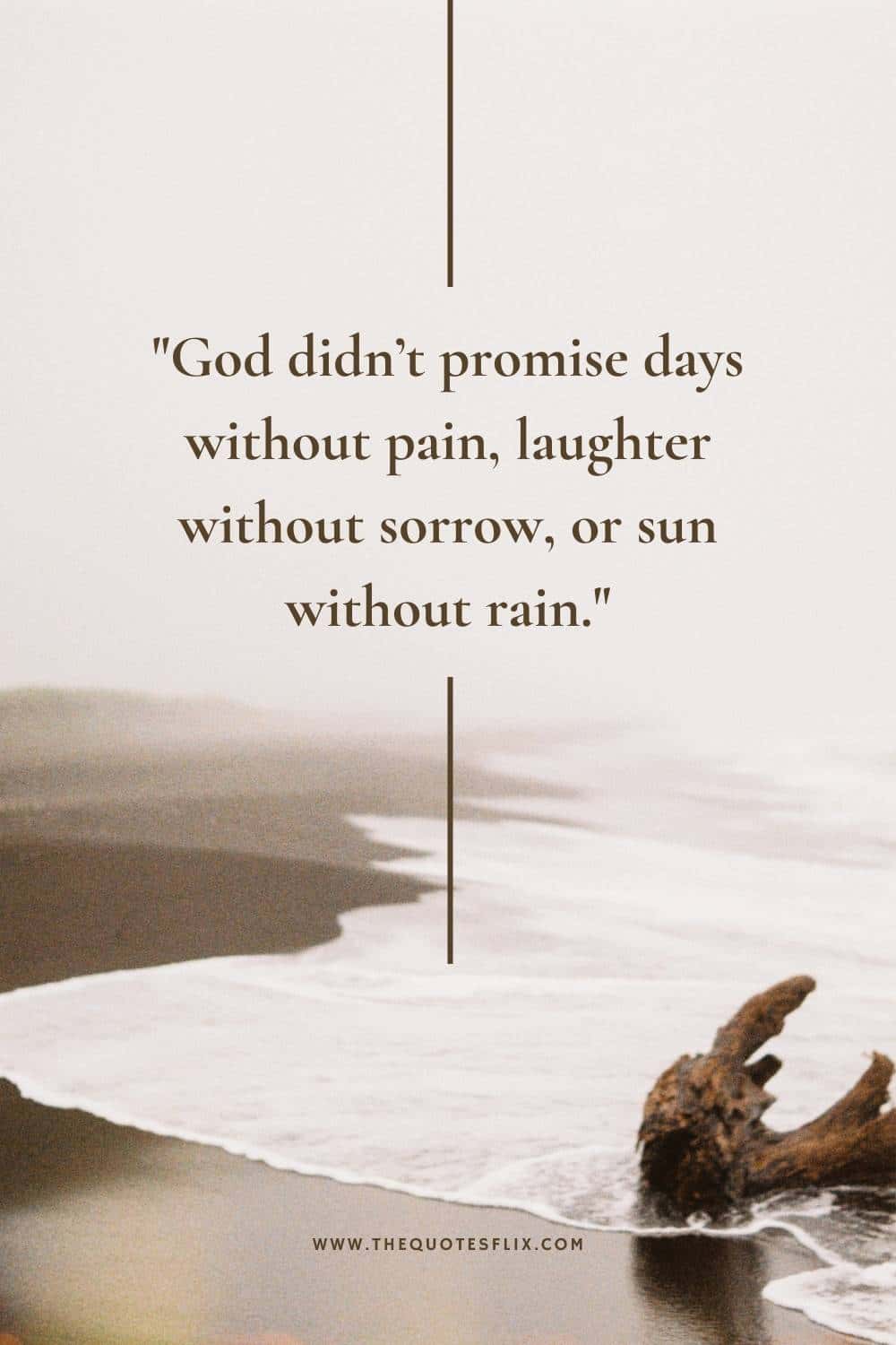 short cancer quotes - god didnt promise without pain laughter