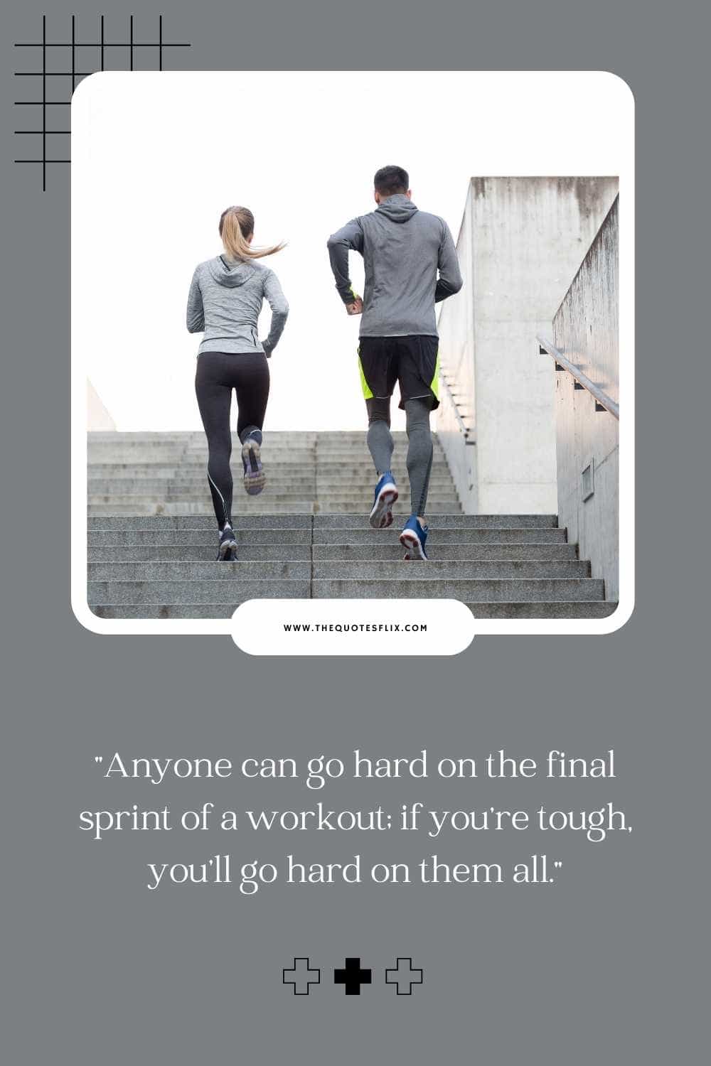 short football love quotes - go hard on final sprint of workout