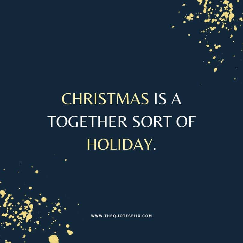 Best Disney Christmas quotes short - christmas is together holiday