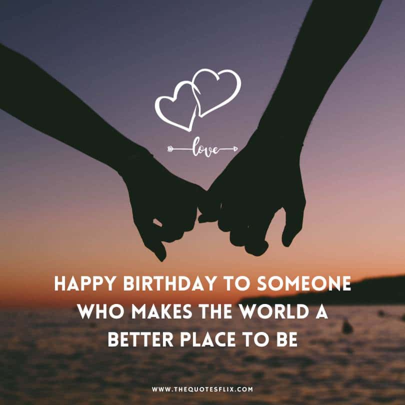 Best Happy Birthday Wishes For Boyfriend - someone makes world better place