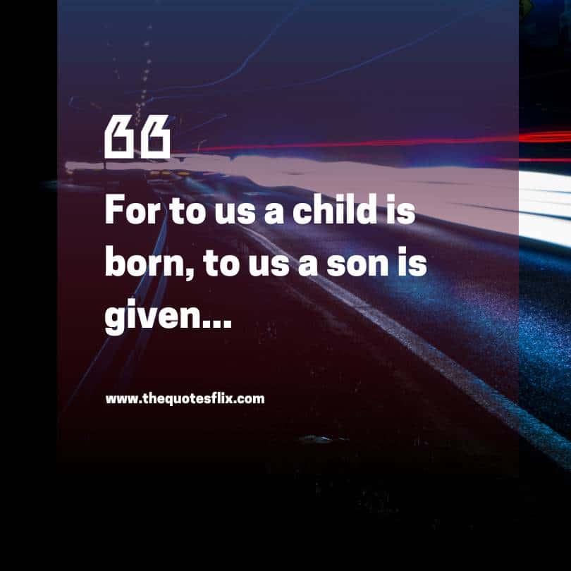 Christmas quotes Jesus - for us child is born son is given