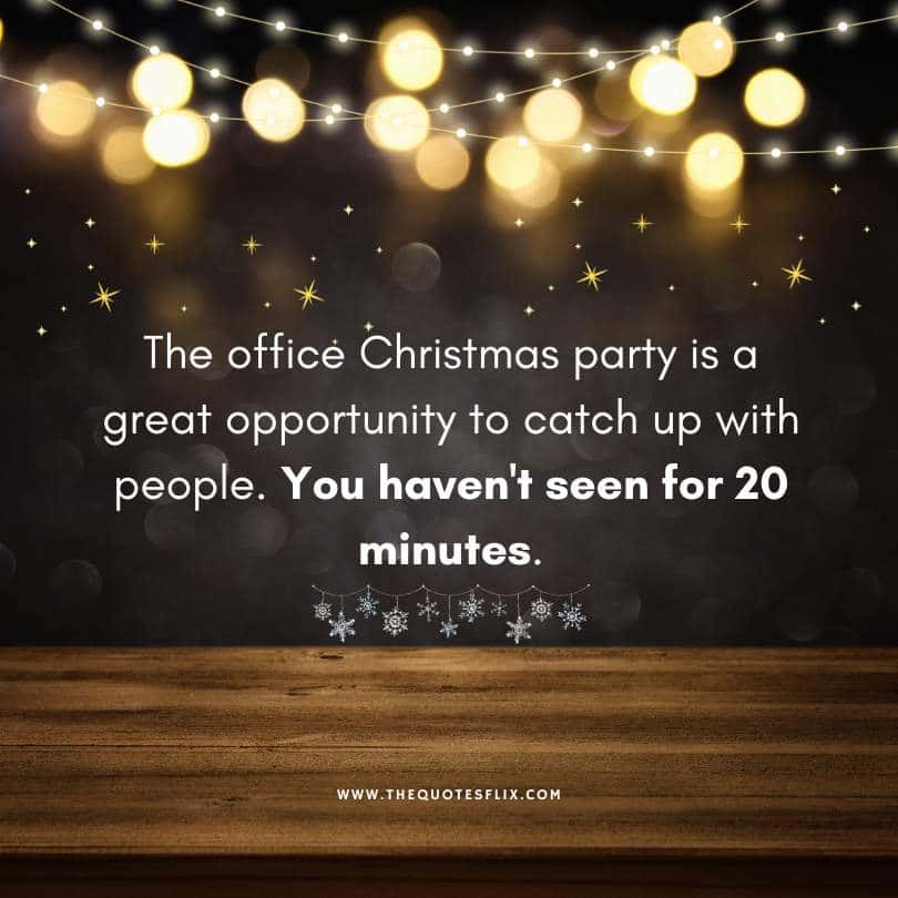 funny Christmas short quotes - office christmas party is great opportunity