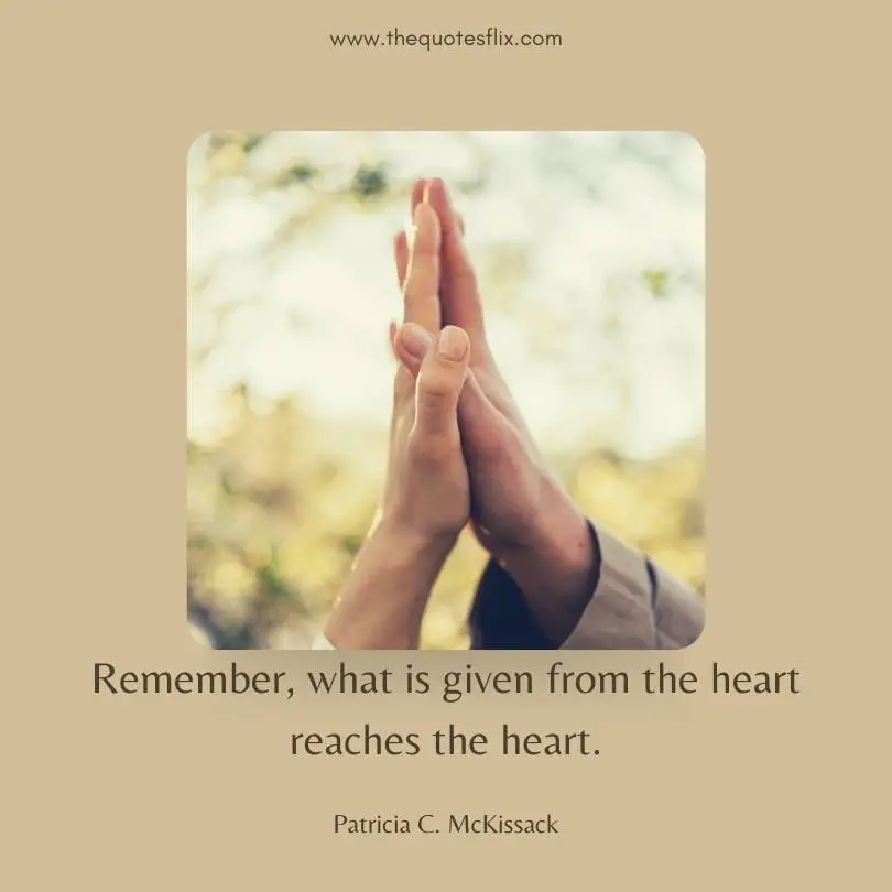 quotes-from-novel-remember-given-from-heart-reaches-heart