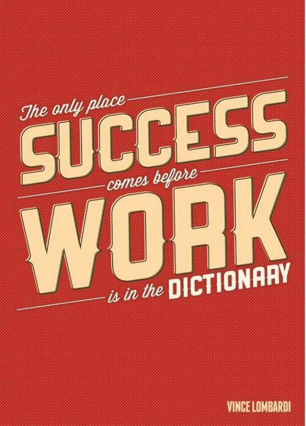 The only place success comes before work - wisdom quotes for men