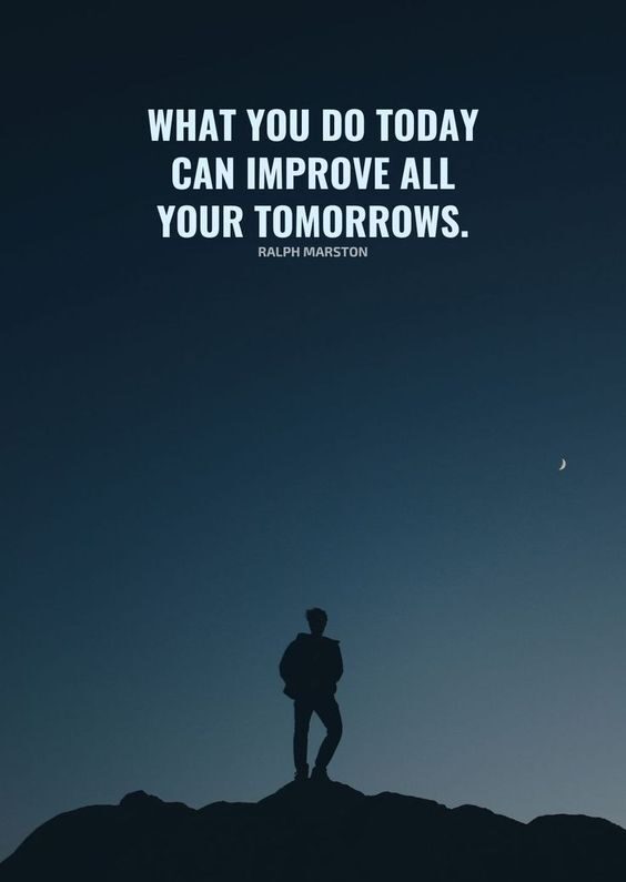 What you do today can improve - quotes for men about life