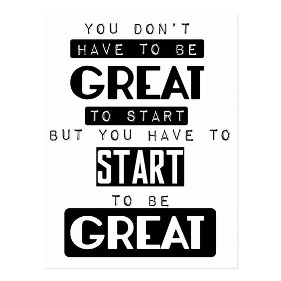 You Don't Have To Be Great - inspirational quotes for men