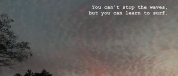 love quote - you cant stop the waves